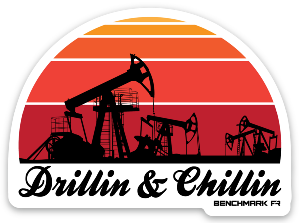 Drillin and Chillin Sticker