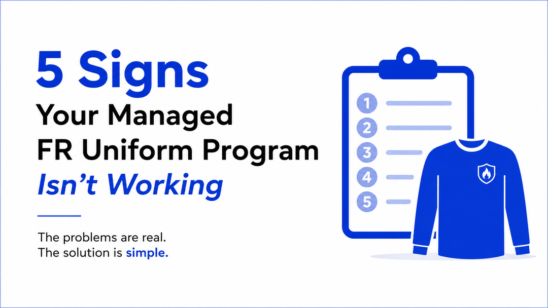 5 Signs Your Managed FR Uniform Program Isn’t Working